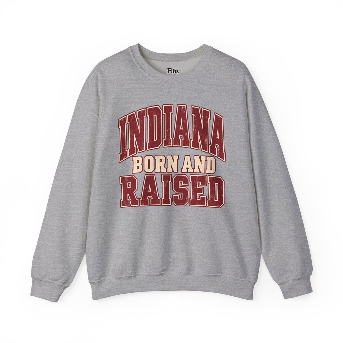 Indiana Born and Raised Unisex Crewneck Sweatshirt State Name Graphic