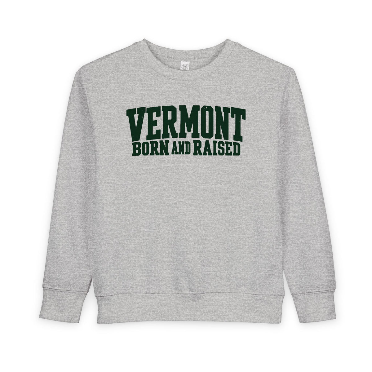 Vermont Born and Raised Rustic New England Unisex Toddler Sweatshirt