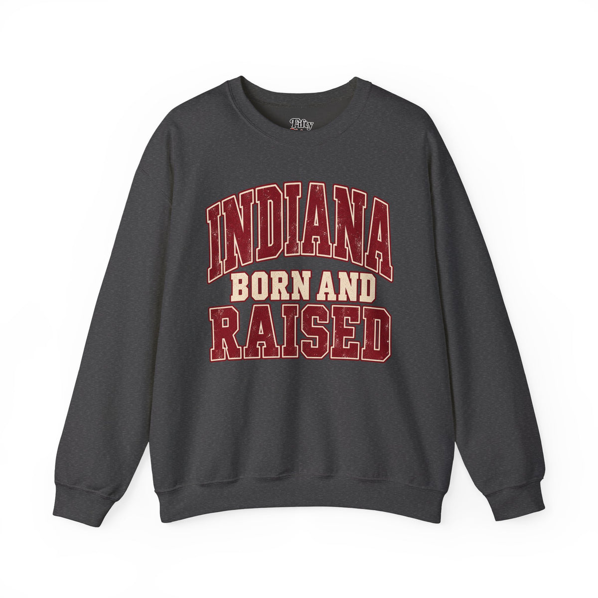 Indiana Born and Raised Unisex Crewneck Sweatshirt State Name Graphic