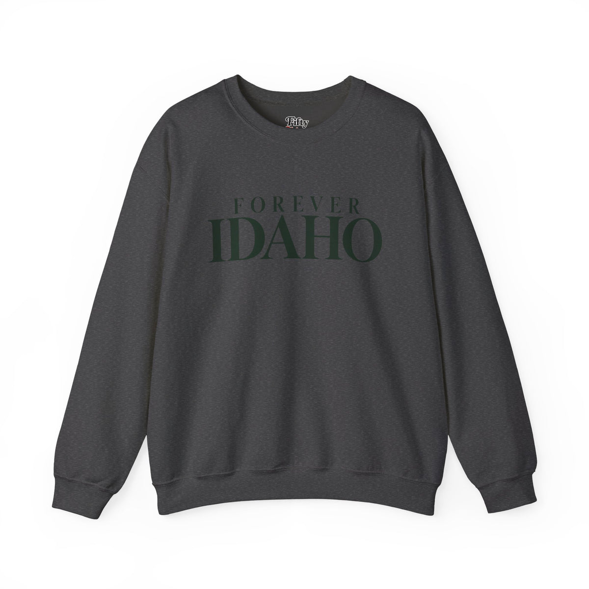 Forever Idaho Unisex Crewneck Sweatshirt State Name Graphic