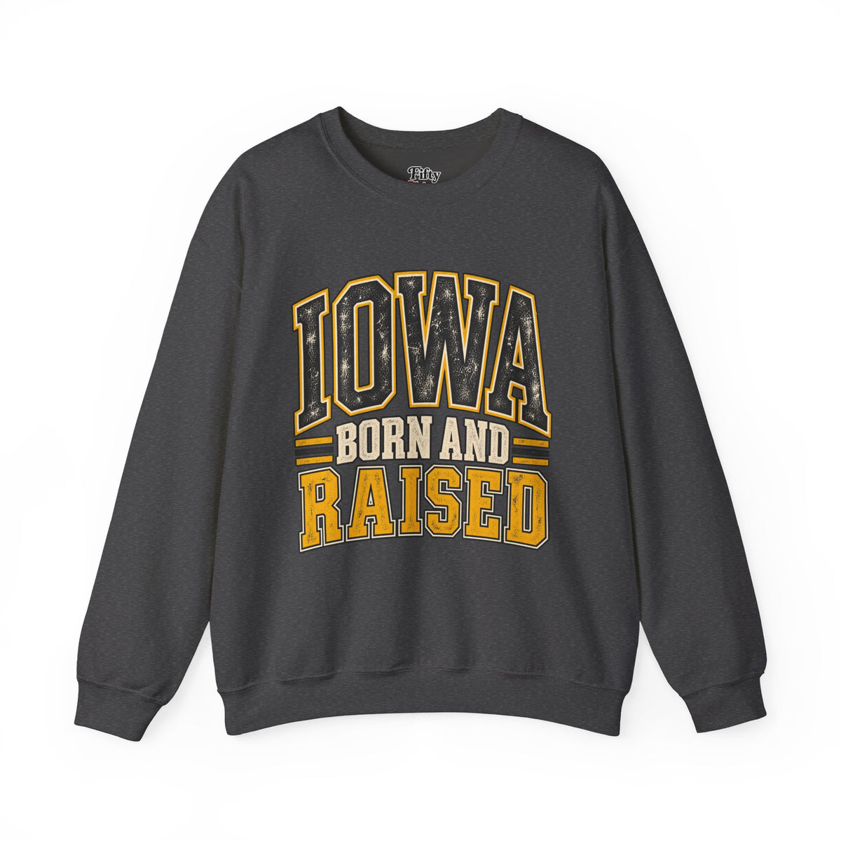 Iowa Born and Raised Unisex Crewneck Sweatshirt State Name Graphic