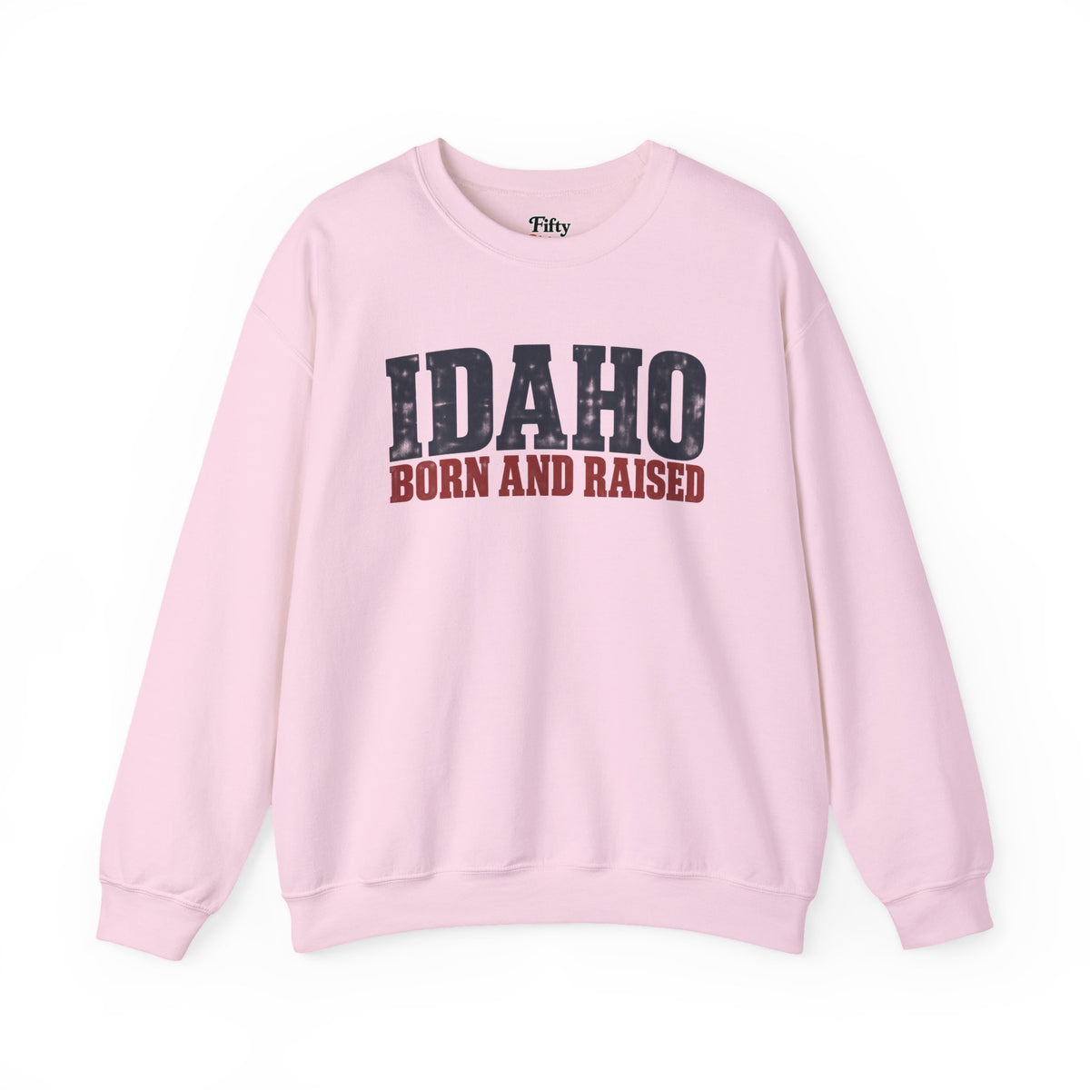 Idaho Born and Raised Rustic Americana Unisex Sweatshirt Graphic