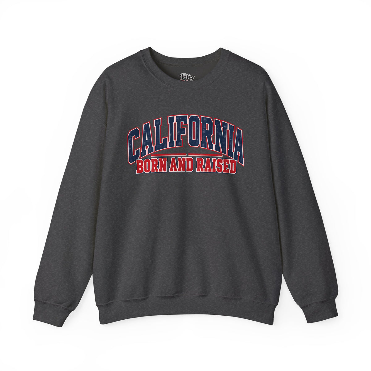 California Born and Raised Vintage Collegiate Unisex Sweatshirt Graphic