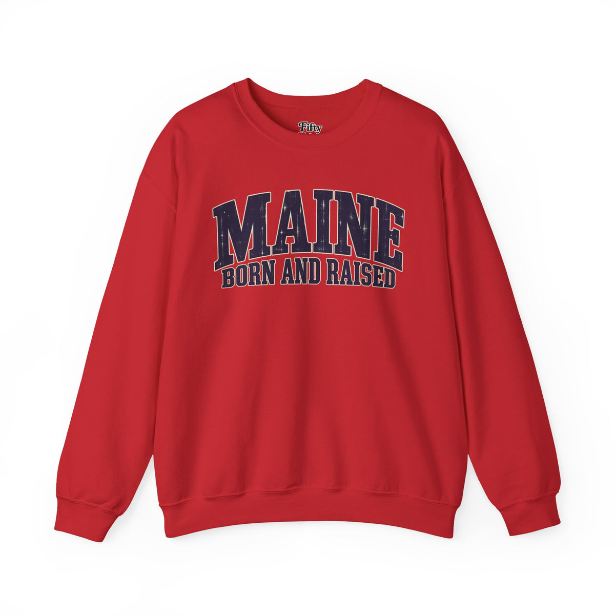 Maine Born and Raised Coastal Heritage Unisex Sweatshirt Graphic