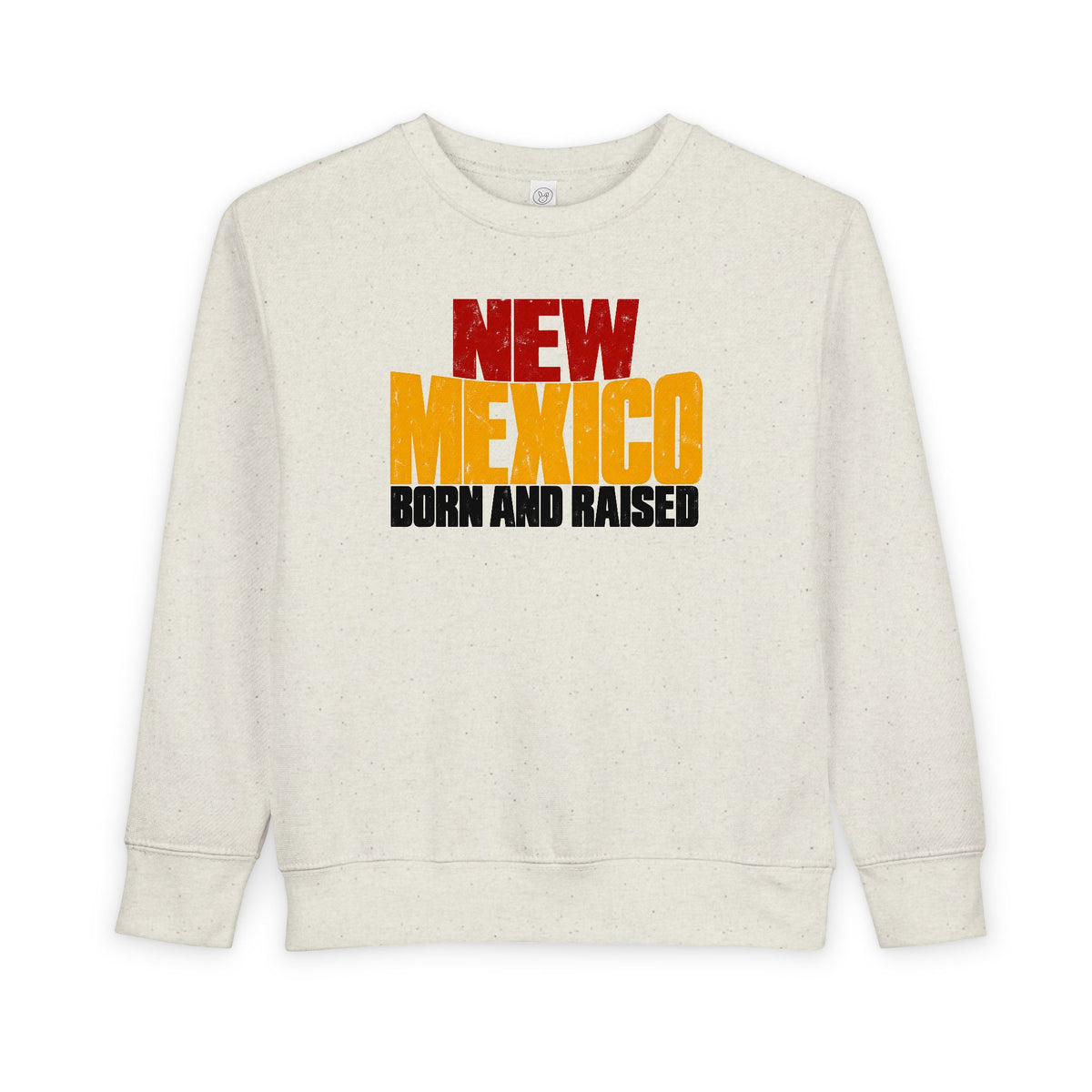 New Mexico Born and Raised Bold Streetwear Unisex Toddler Sweatshirt
