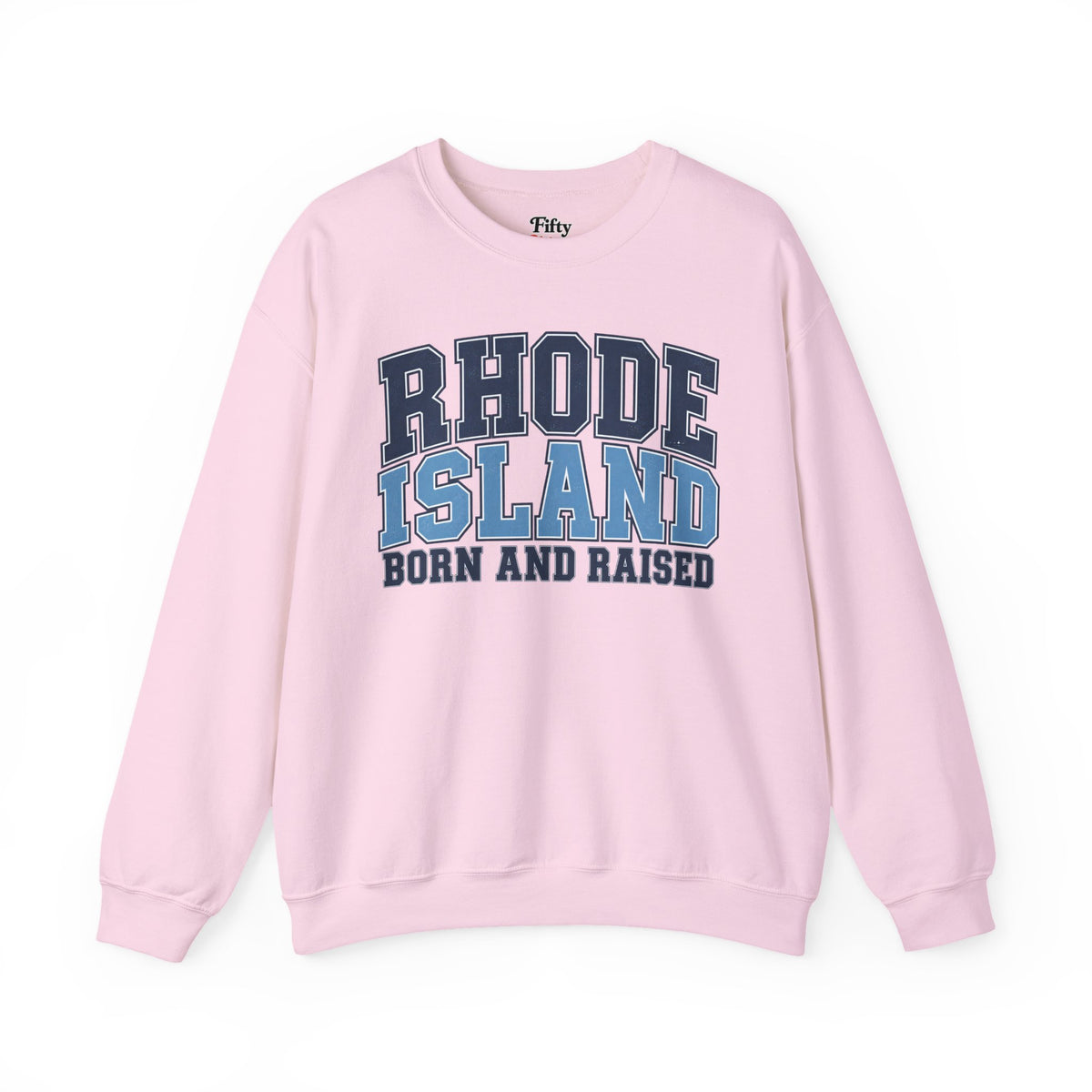 Rhode Island Born and Raised Unisex Crewneck Sweatshirt State Name Graphic