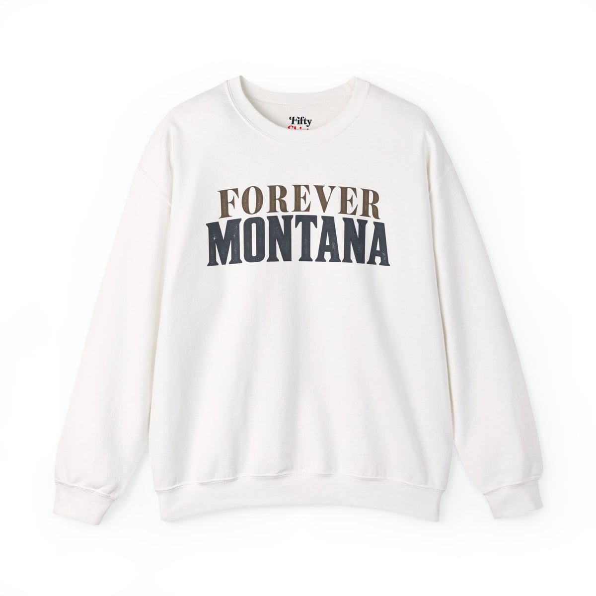 Forever Montana Unisex Crewneck Sweatshirt State Name Graphic