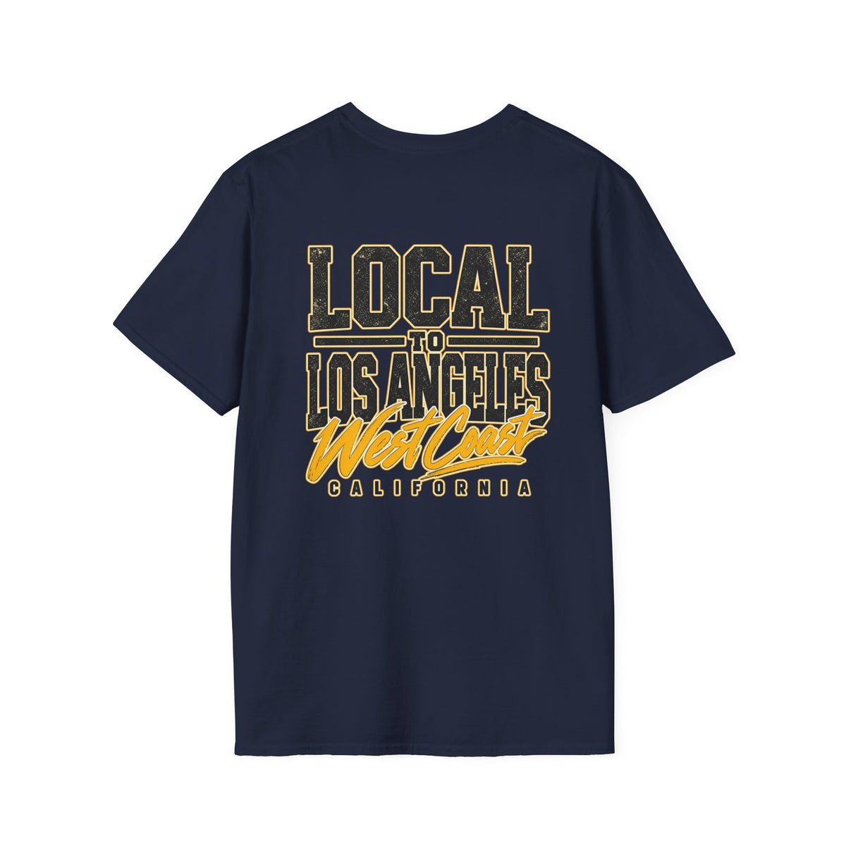 Local to Los Angeles West Coast California Unisex Softstyle Graphic Tee