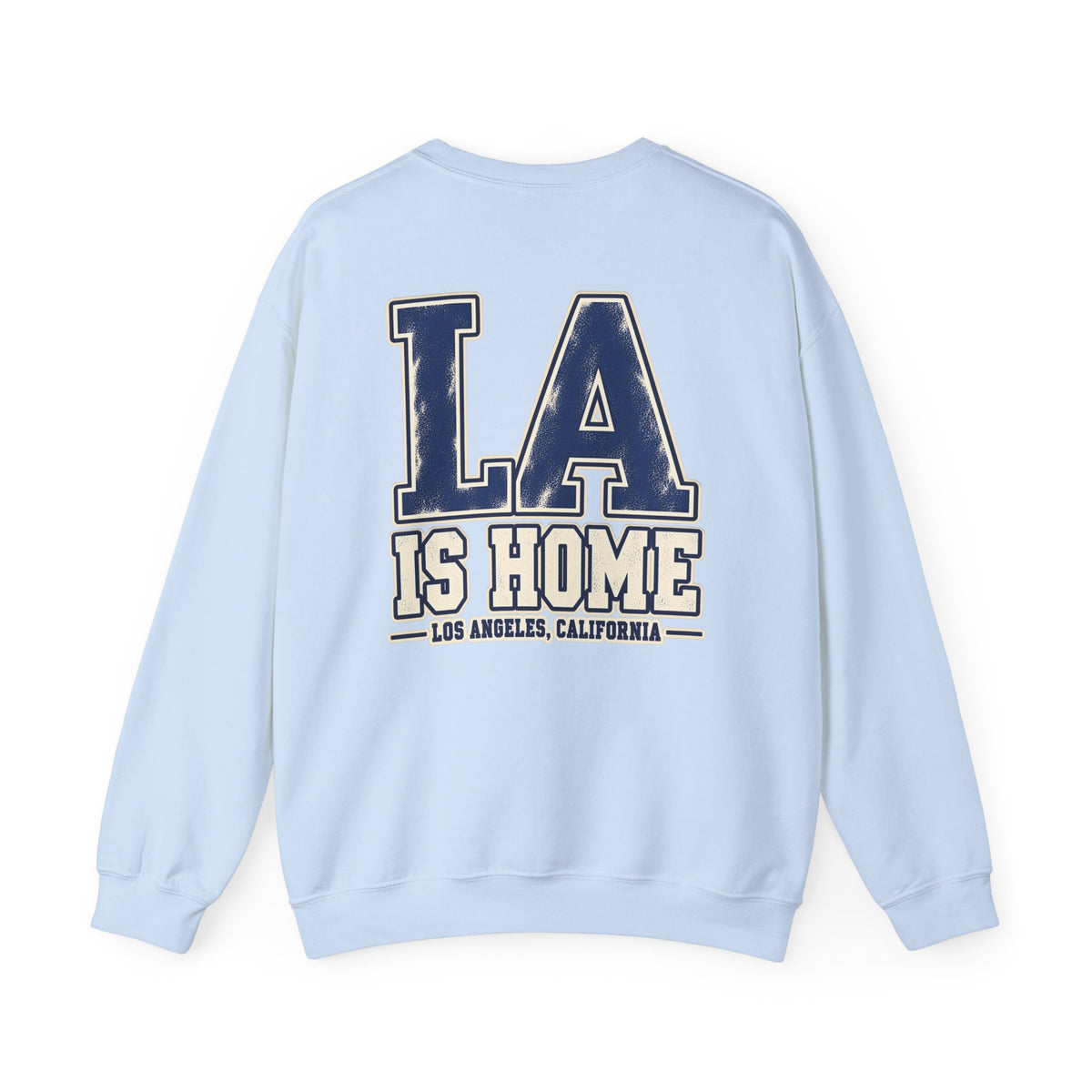 LA Is Home Los Angeles Unisex Crewneck Sweatshirt Graphic