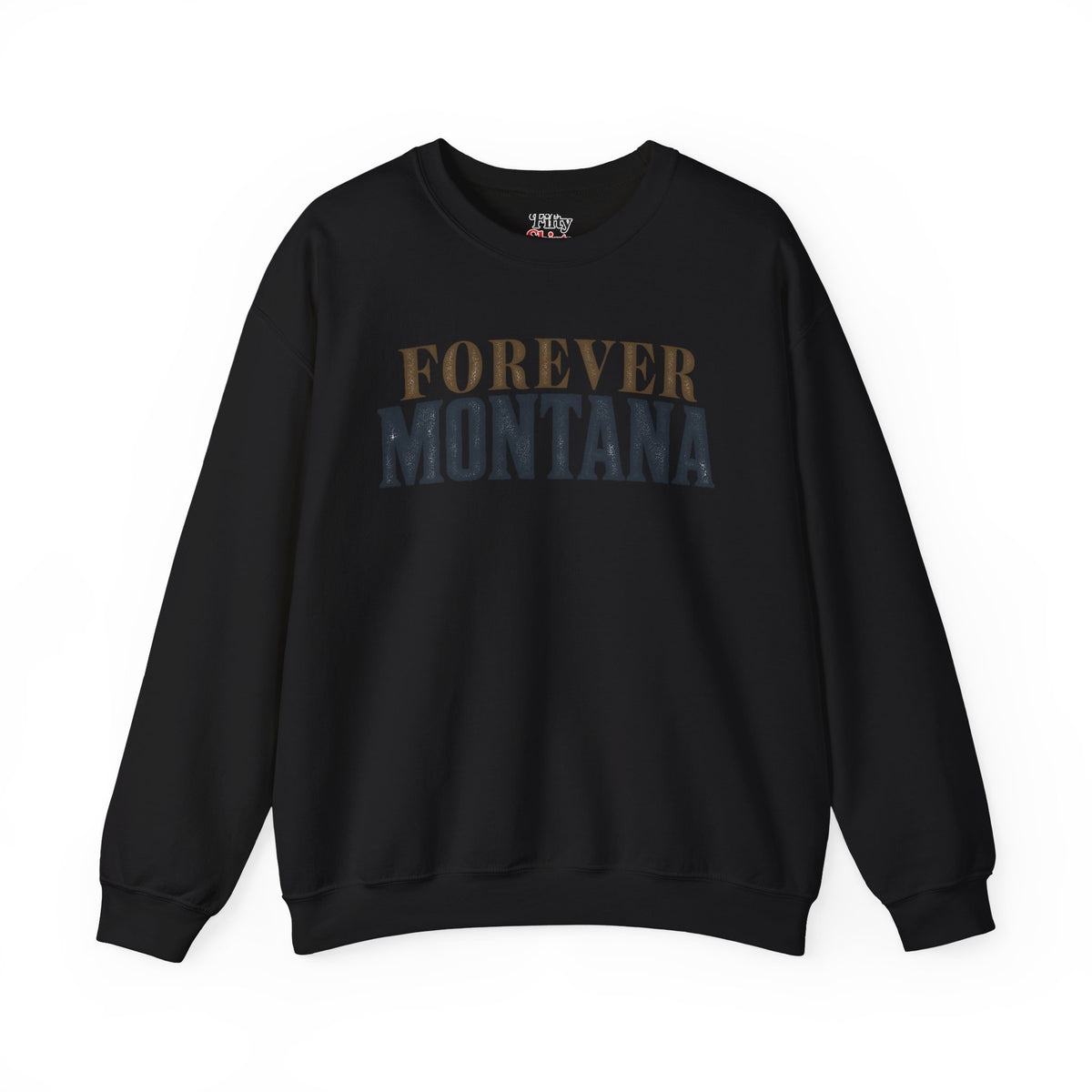 Forever Montana Unisex Crewneck Sweatshirt State Name Graphic