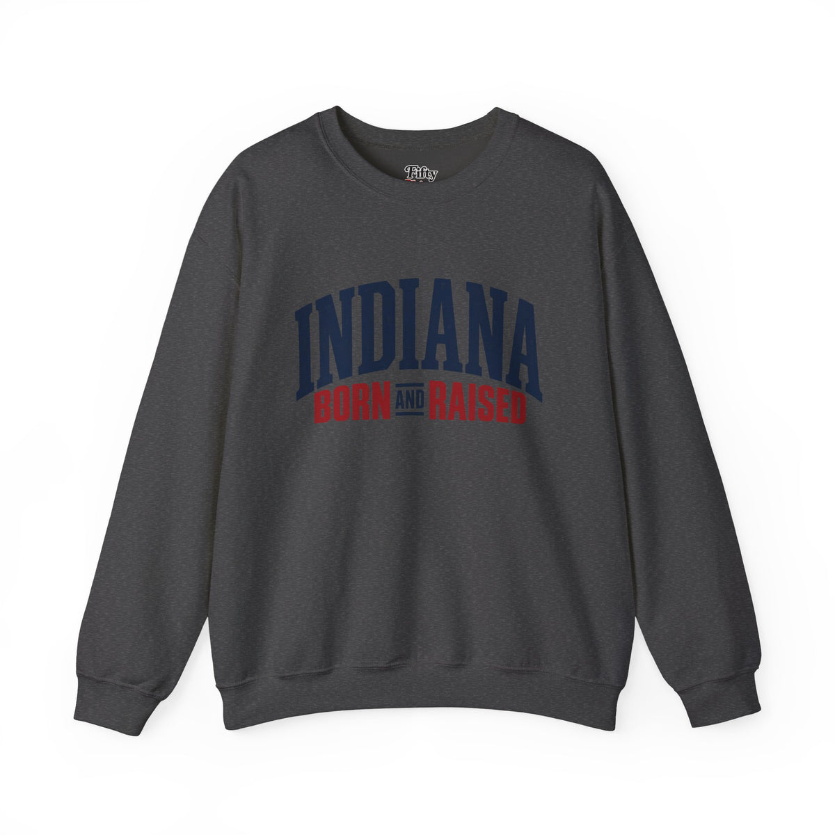 Indiana Born and Raised Premium Heritage Unisex Sweatshirt Graphic