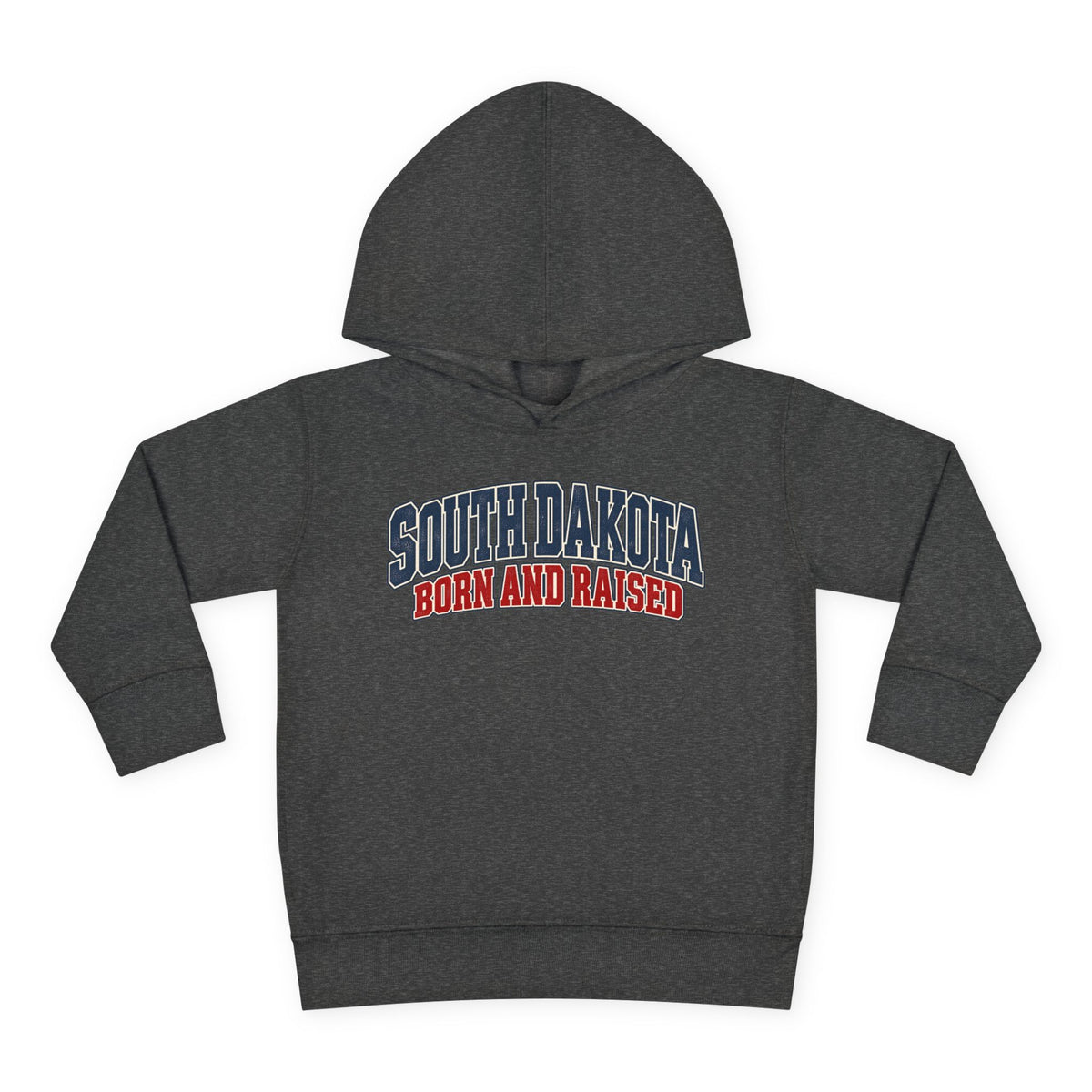 South Dakota Born and Raised Classic Collegiate Unisex Toddler Pullover Fleece Hoodie