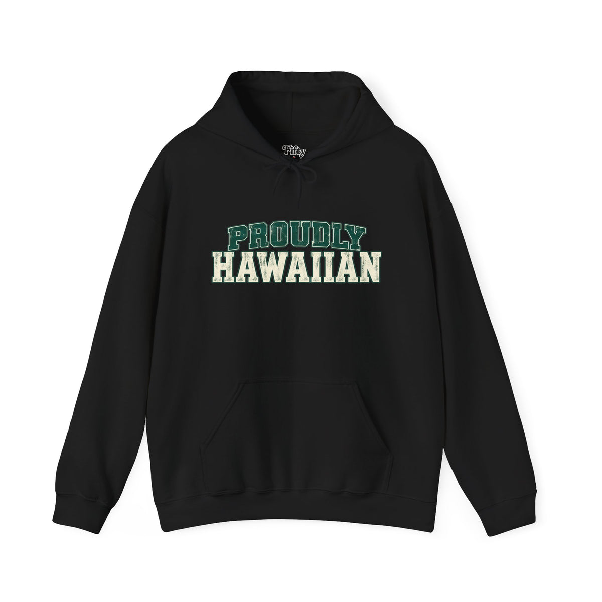 Proudly Hawaiian Hawaii Unisex Hoodie State Name Graphic