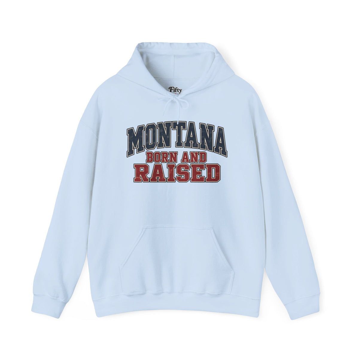 Montana Born and Raised Unisex Hoodie State Name Graphic