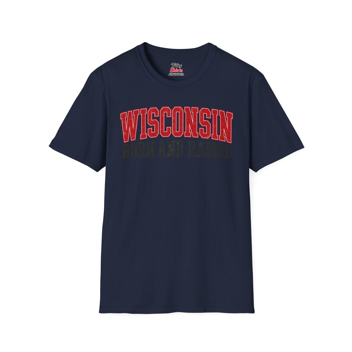 Wisconsin Born and Raised Unisex Softstyle T Shirt State Name Graphic Tee
