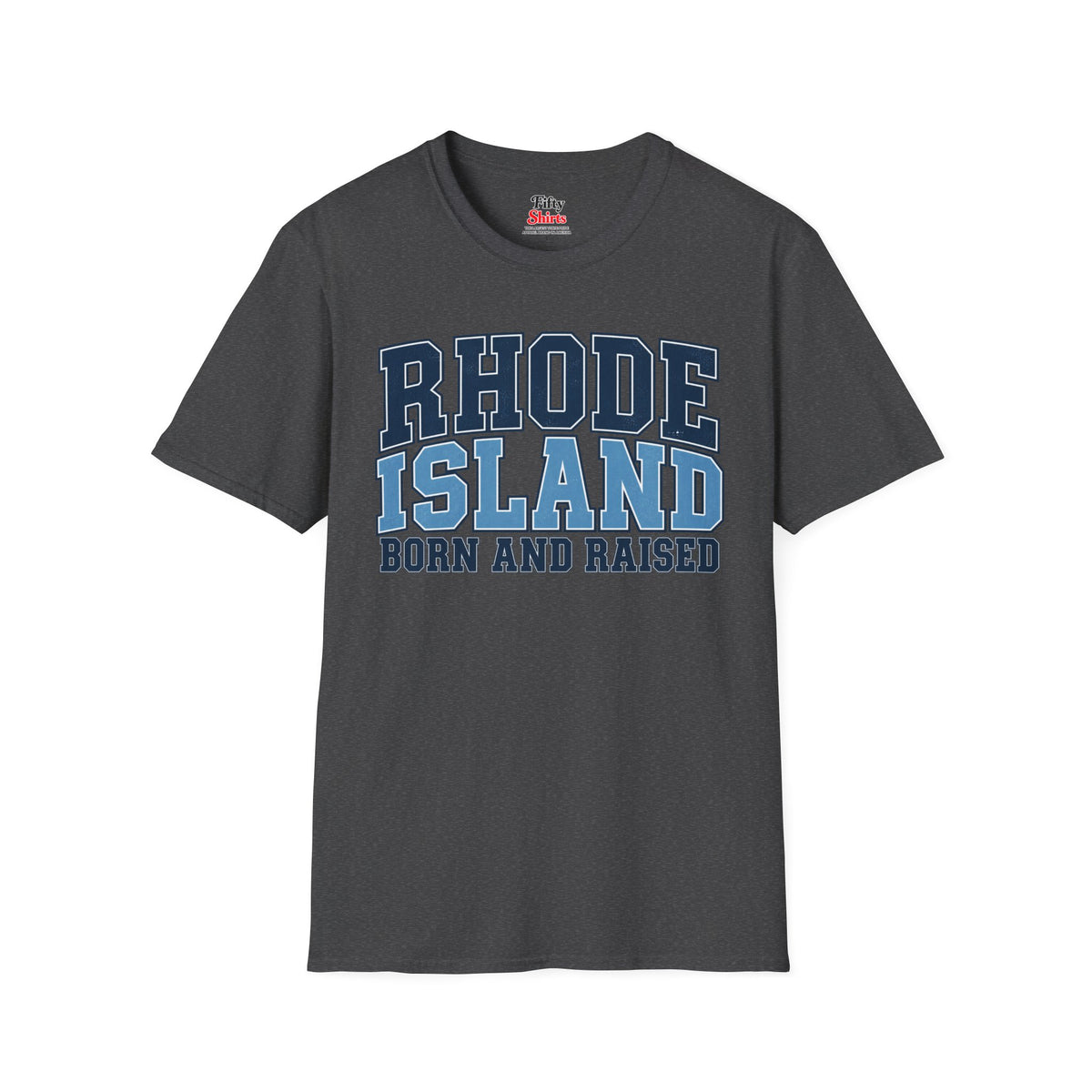 Rhode Island Born and Raised Unisex Softstyle T Shirt State Name Graphic Tee