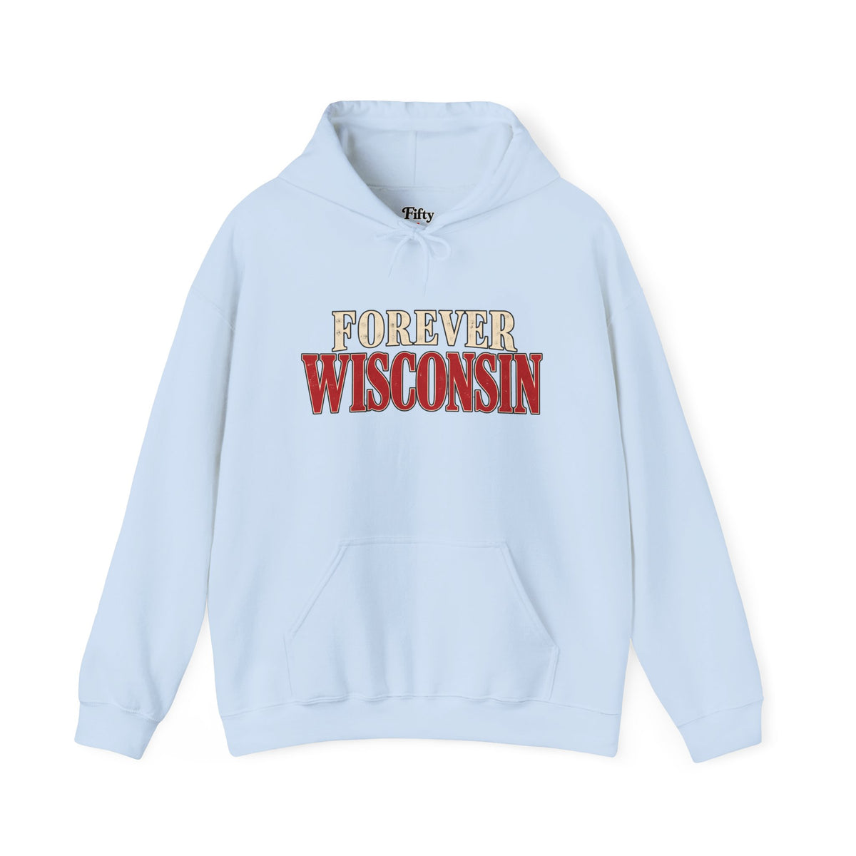 Forever Wisconsin Unisex Hoodie State Name Graphic