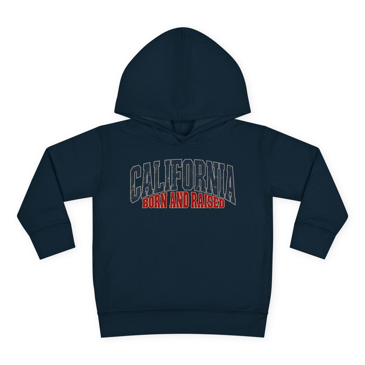 California Born and Raised Premium West Coast Streetwear Unisex Toddler Pullover Fleece Hoodie