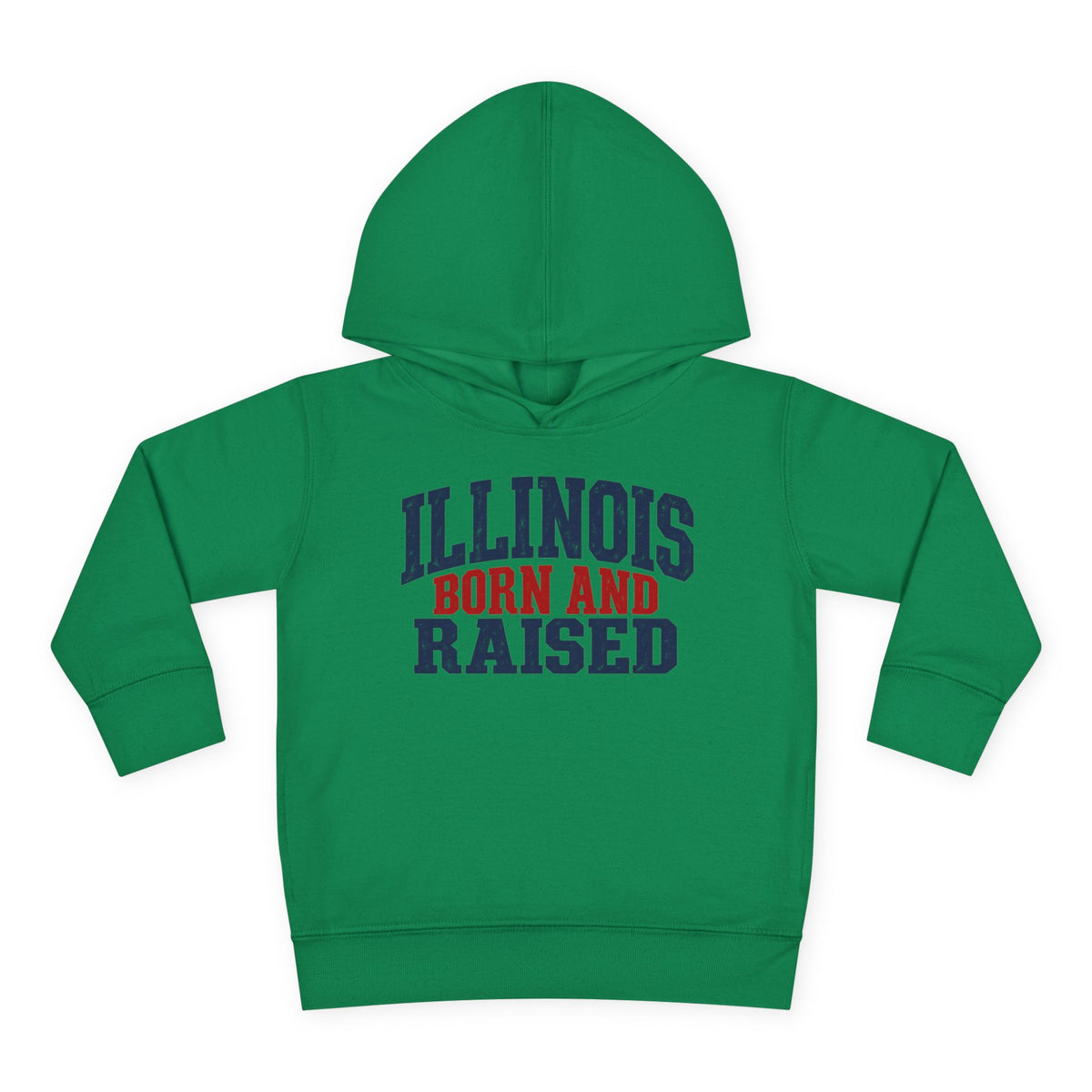 Illinois Born and Raised Bold Hometown Pride Unisex Toddler Pullover Fleece Hoodie