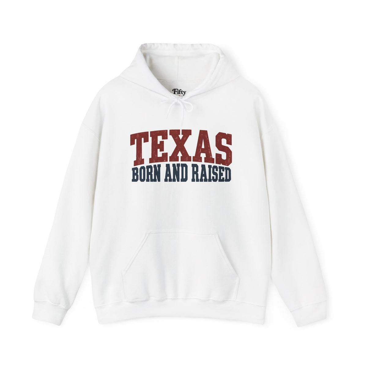 Texas Born And Raised Unisex Hoodie State Name Graphic