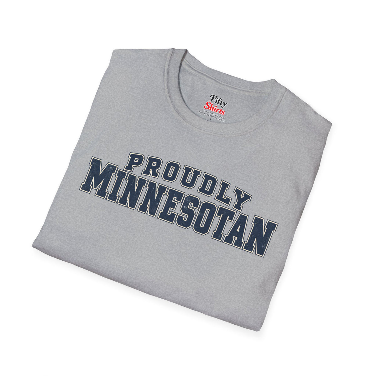 Proudly Minnesotan Unisex Softstyle T Shirt State Name Graphic Tee
