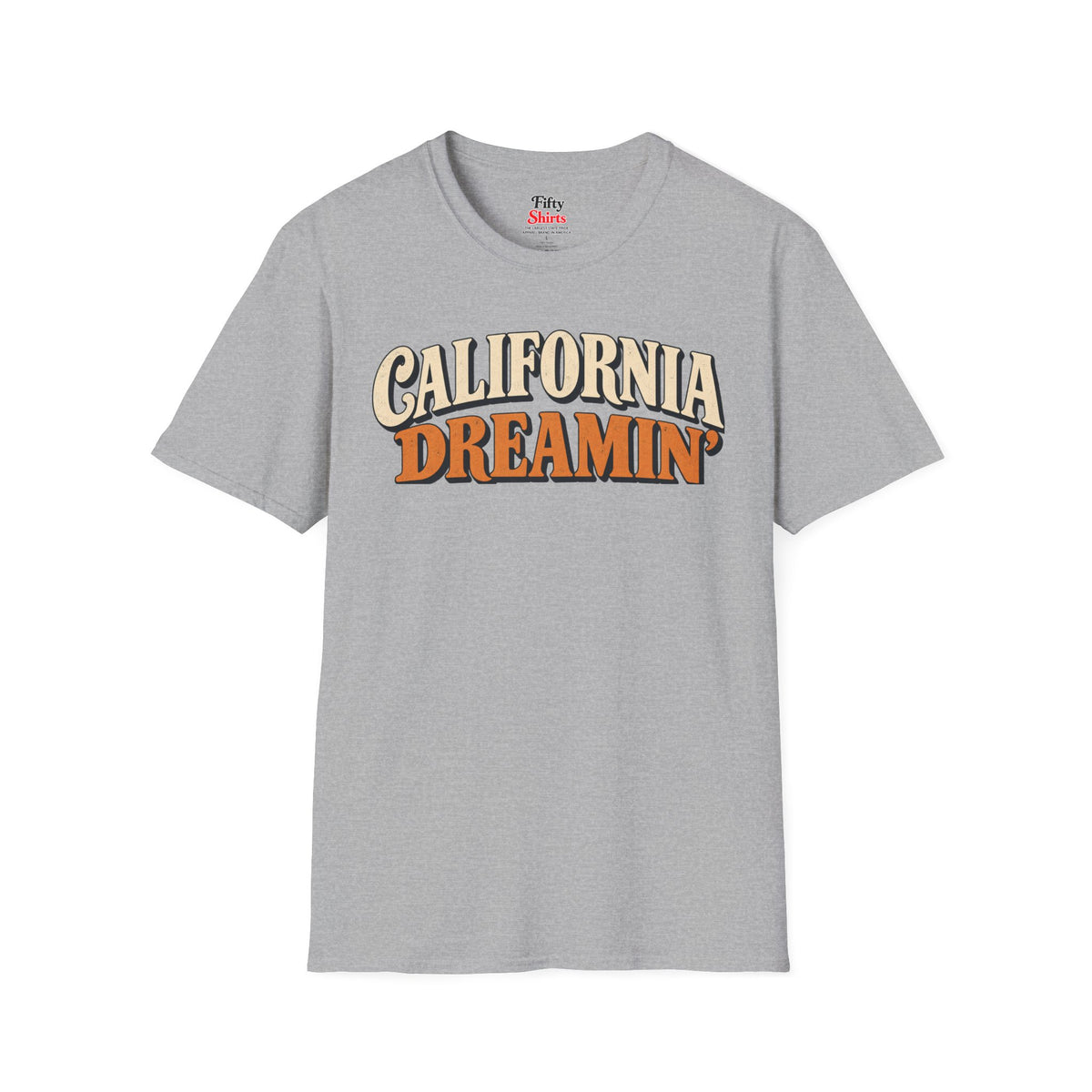 California Dreamin’ Unisex Softstyle T Shirt State Name Graphic Tee
