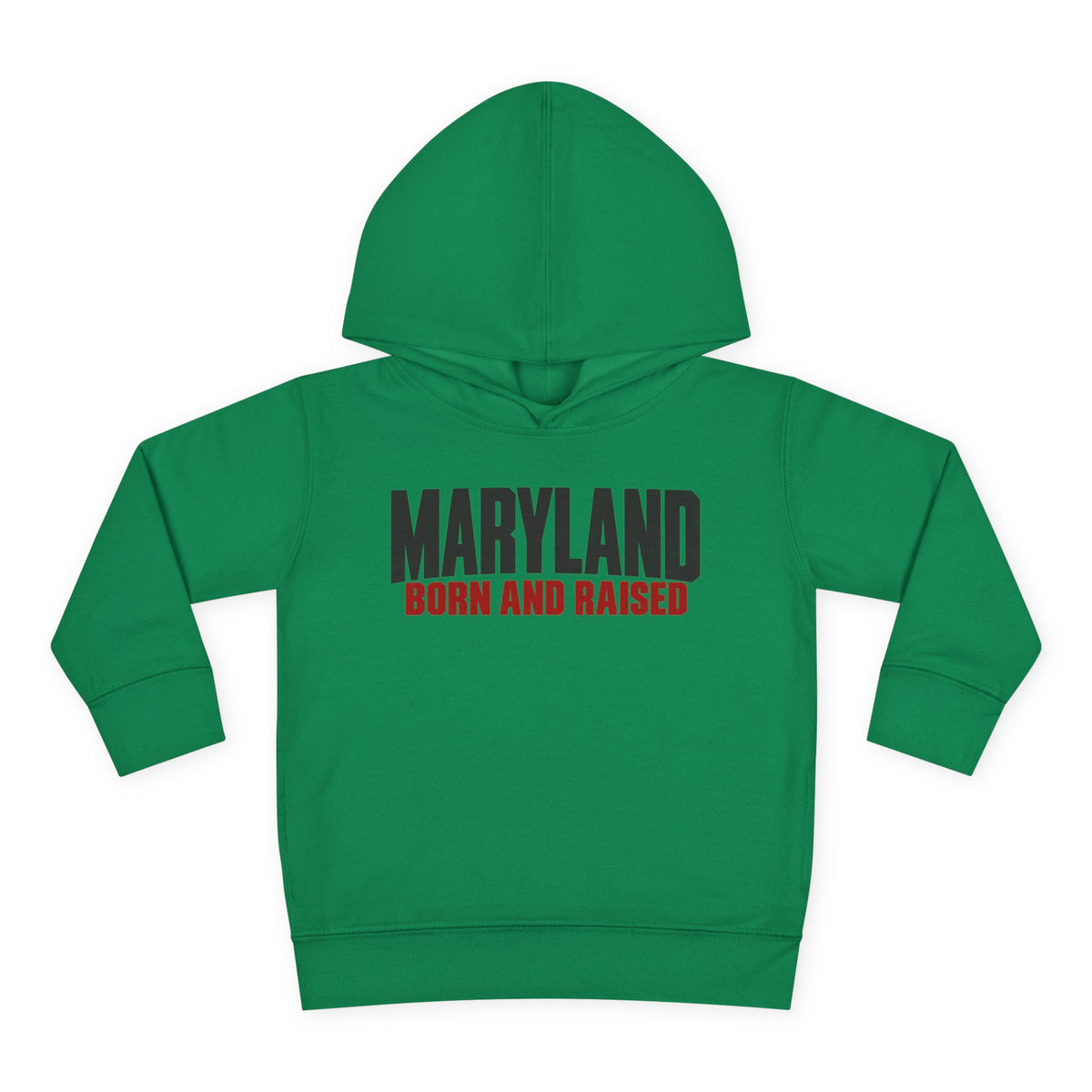 Maryland Born and Raised Modern Unisex Toddler Pullover Fleece Hoodie