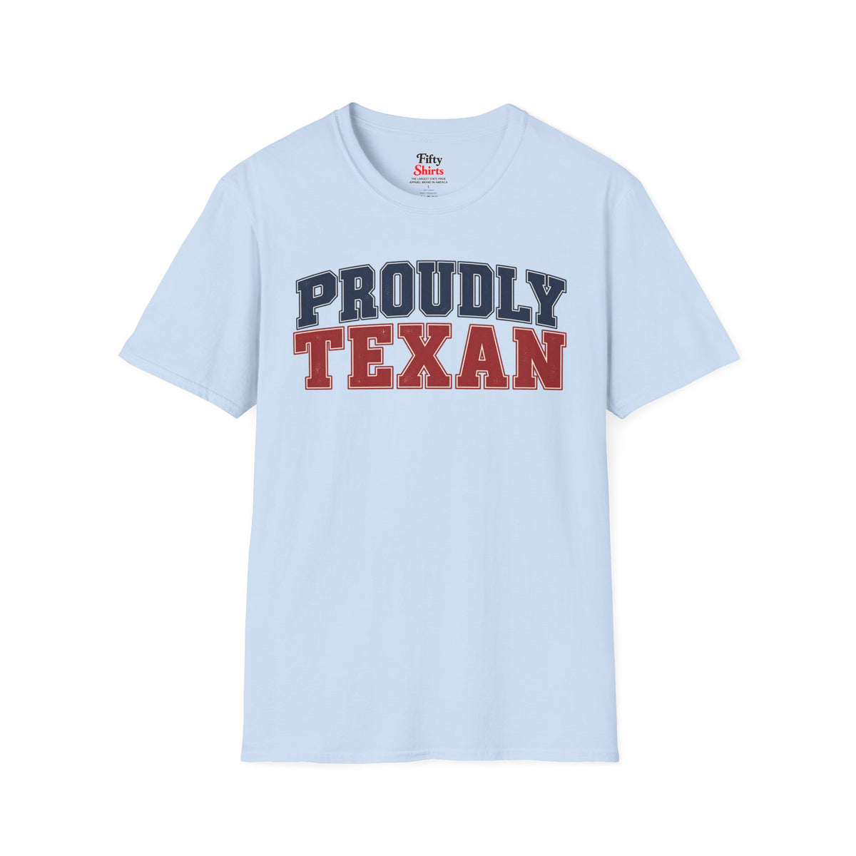 Proudly Texan Texas Unisex Softstyle T Shirt State Name Graphic Tee