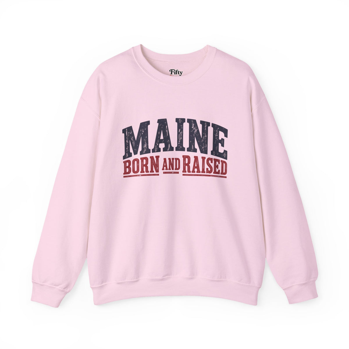 Maine Born and Raised Rugged Outdoor Heritage Unisex Sweatshirt Graphic