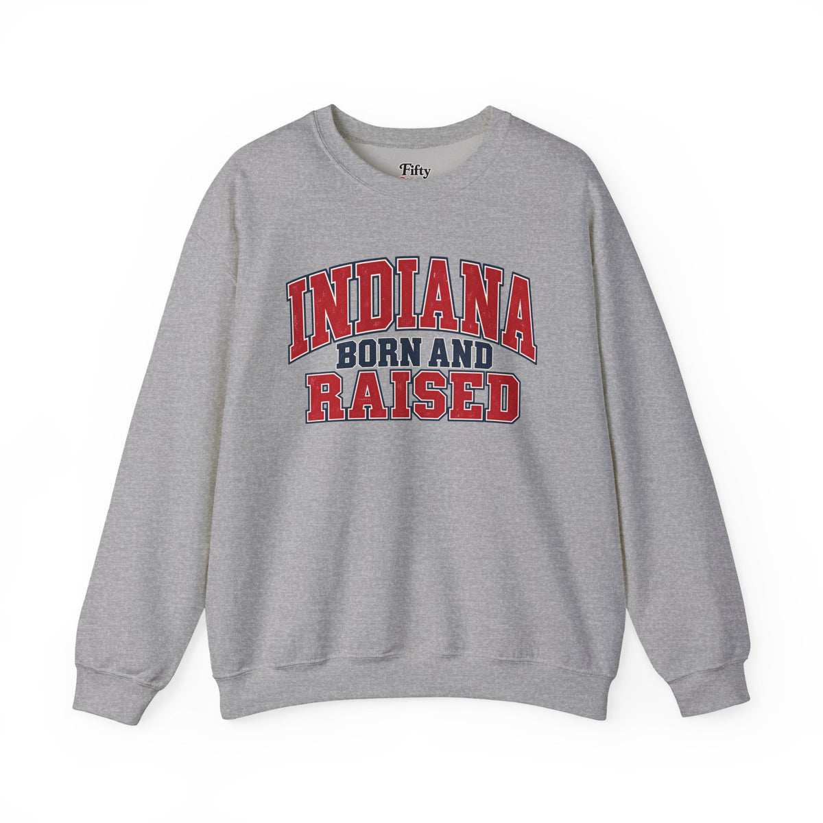 Indiana Born and Raised Vintage Collegiate Unisex Sweatshirt Graphic