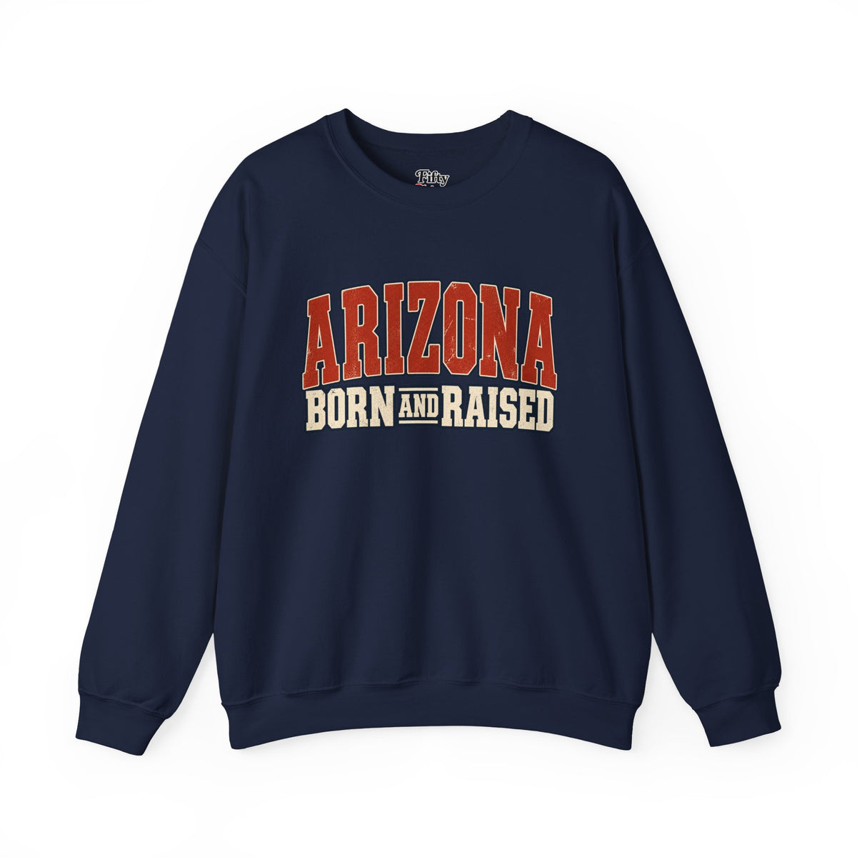 Arizona Born and Raised Rugged Americana Unisex Sweatshirt Graphic