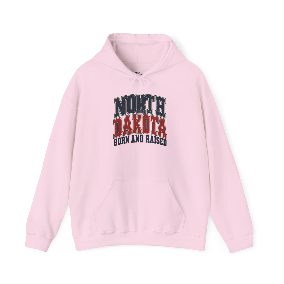 North Dakota Born And Raised Unisex Hoodie State Name Graphic