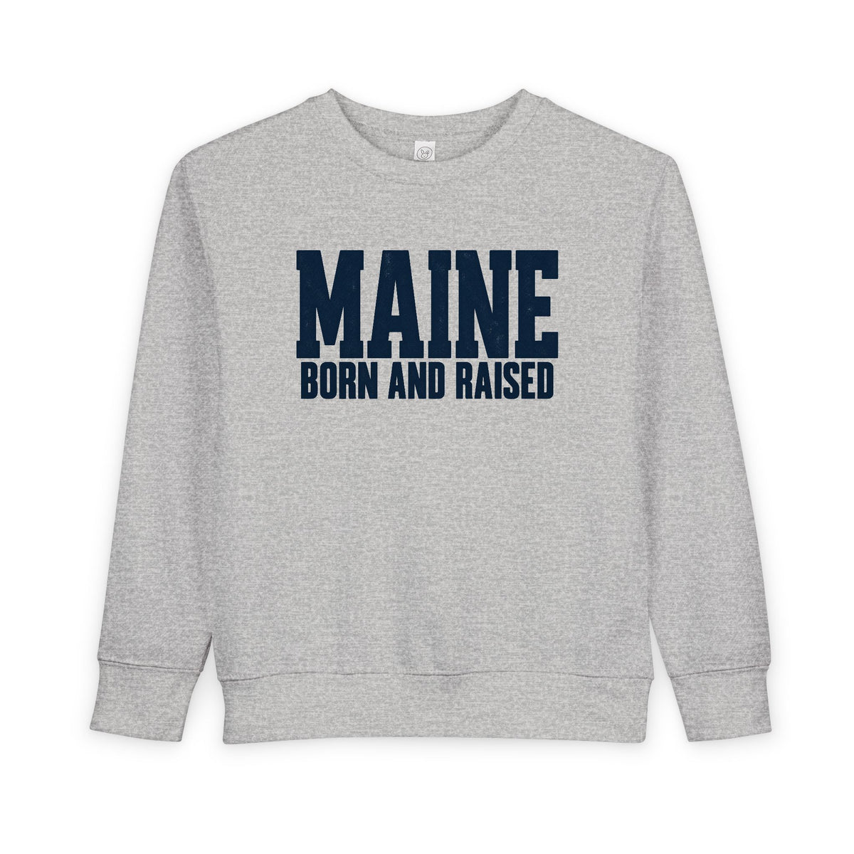 Maine Born and Raised Modern New England Unisex Toddler Sweatshirt