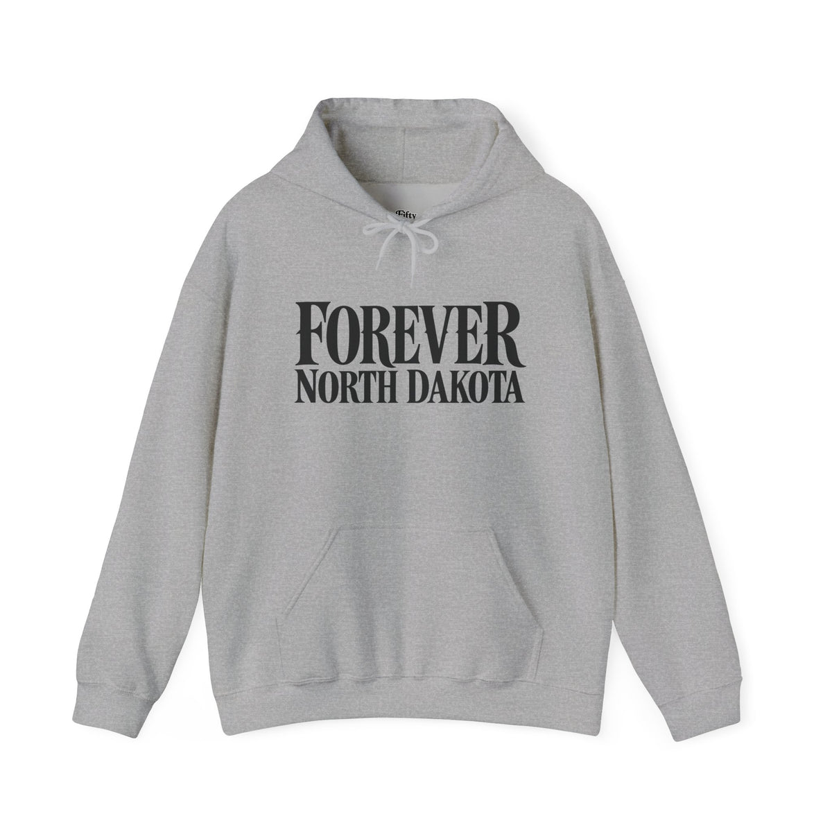 Forever North Dakota Unisex Hoodie State Name Graphic