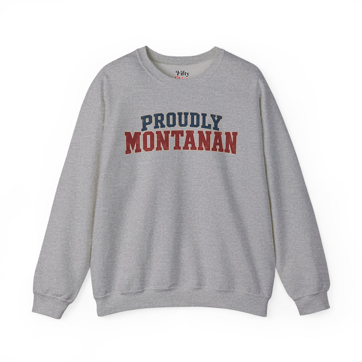 Proudly Montanan Montana Unisex Crewneck Sweatshirt State Name Graphic