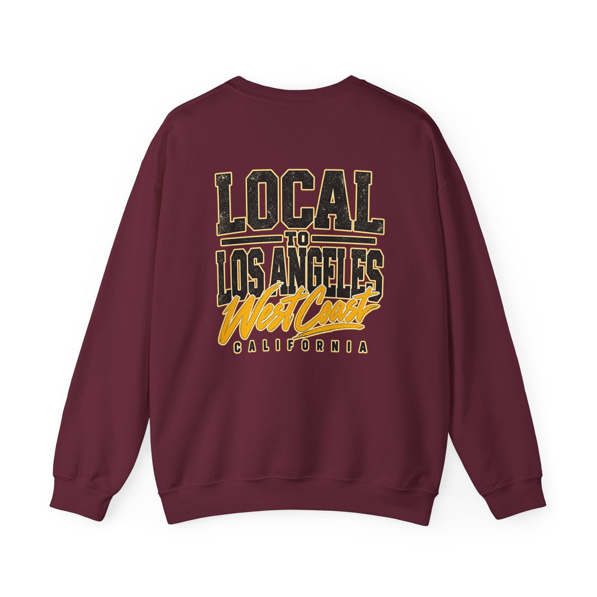 Local to Los Angeles West Coast California Unisex Crewneck Sweatshirt Graphic