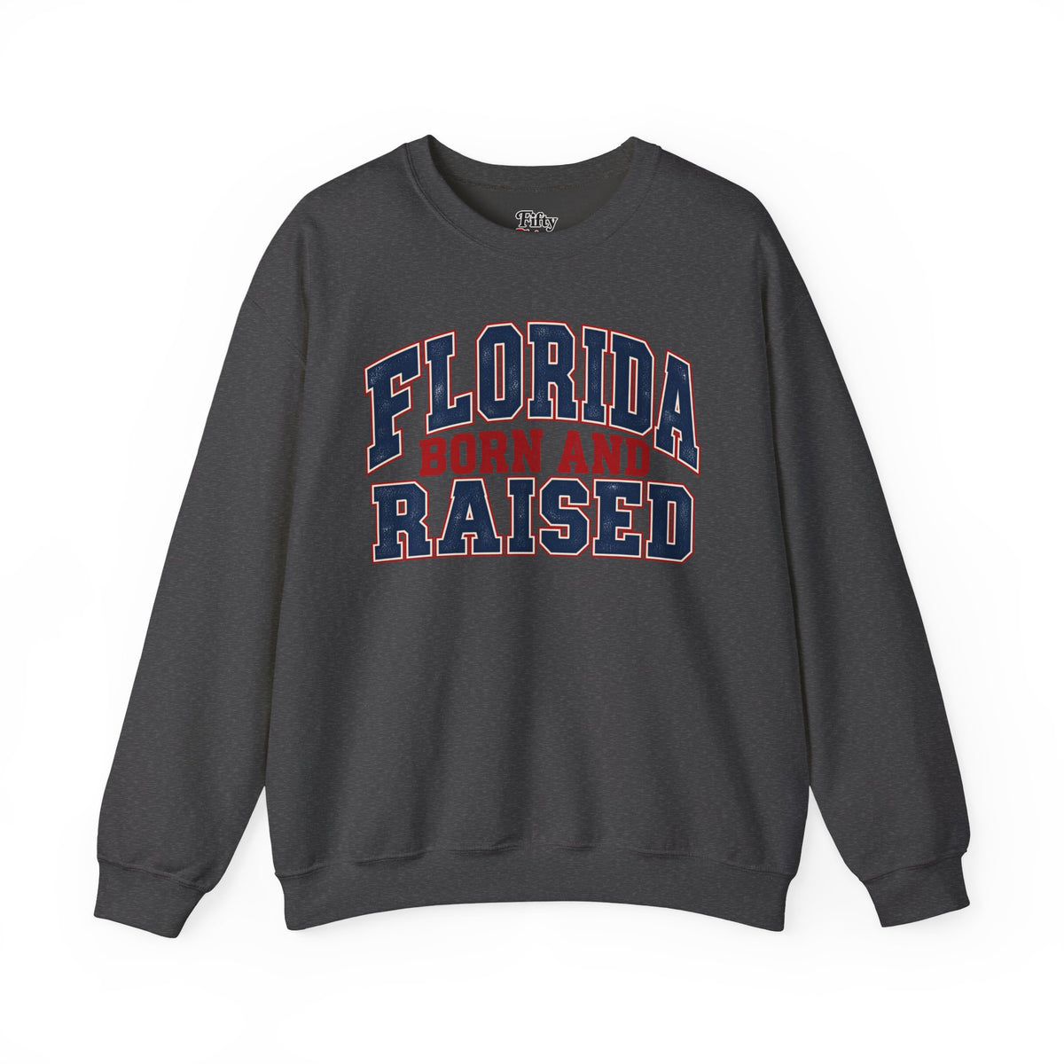 Florida Born and Raised Unisex Crewneck Sweatshirt State Name Graphic