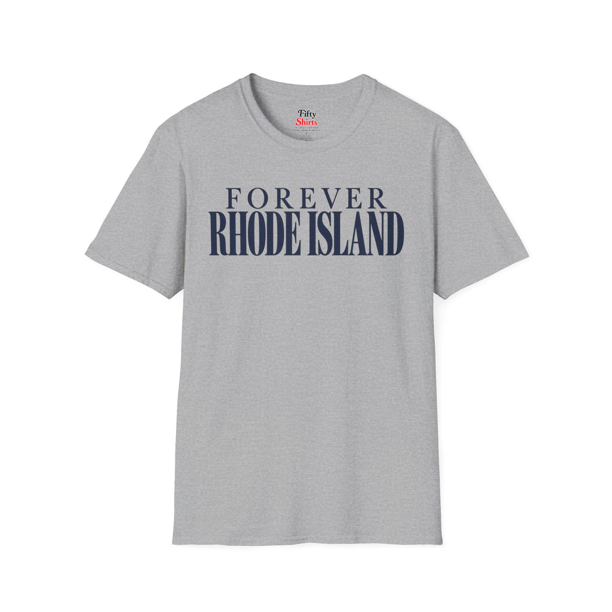 Forever Rhode Island Unisex Softstyle T Shirt State Name Graphic Tee