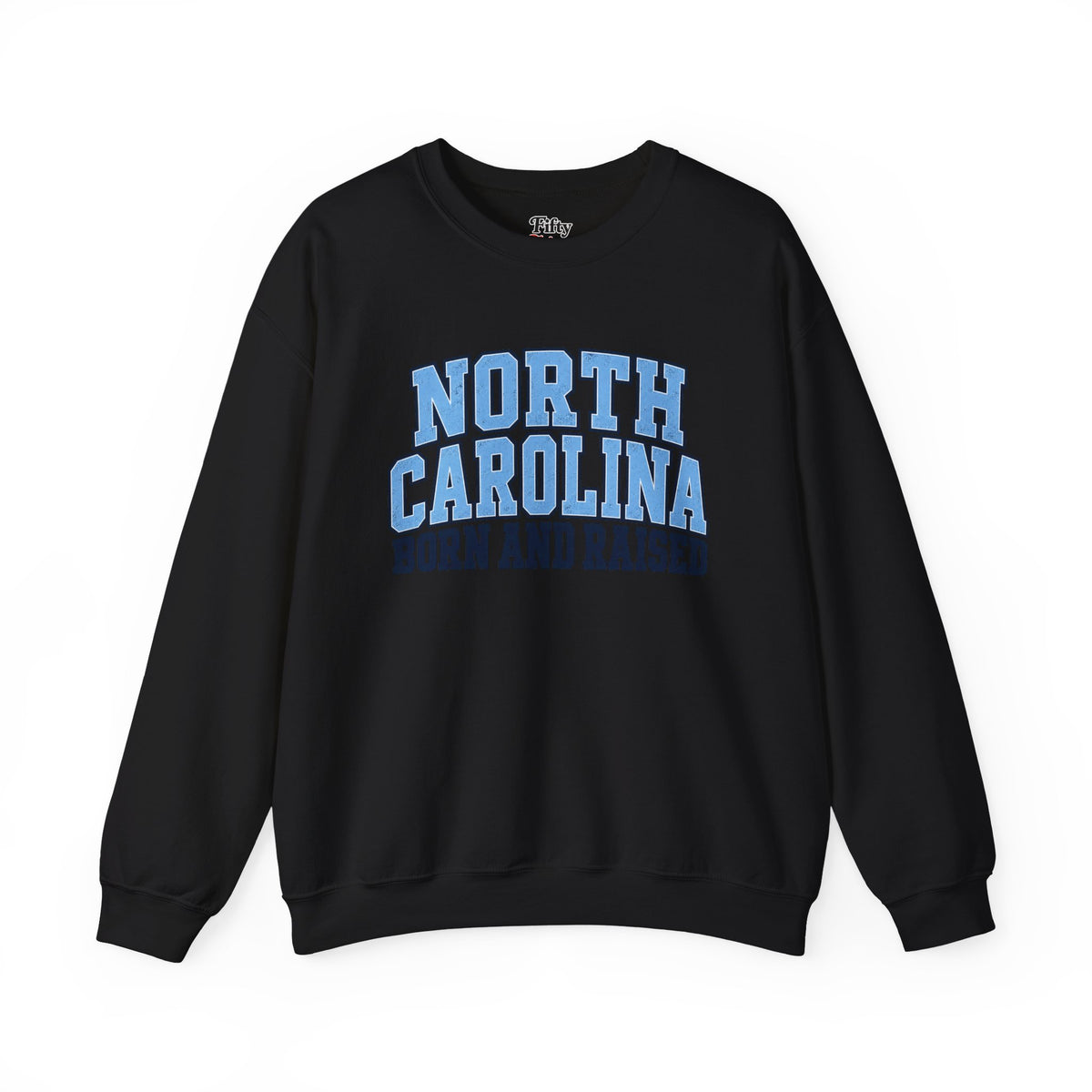 North Carolina Born and Raised Classic Collegiate Unisex Sweatshirt Graphic