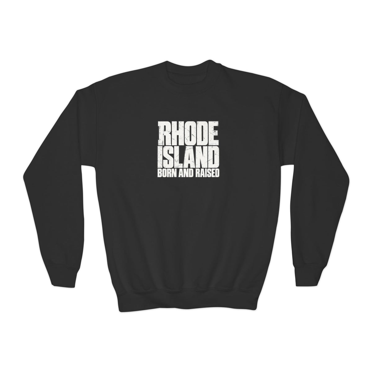 Rhode Island Born and Raised Northeast Streetwear Unisex Youth Crewneck Sweatshirt Graphic