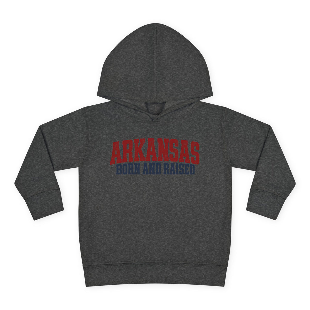 Arkansas Born and Raised Rugged Workwear Unisex Toddler Pullover Fleece Hoodie