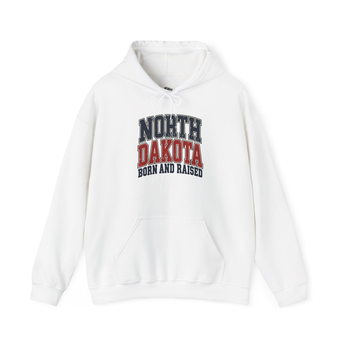 North Dakota Born And Raised Unisex Hoodie State Name Graphic