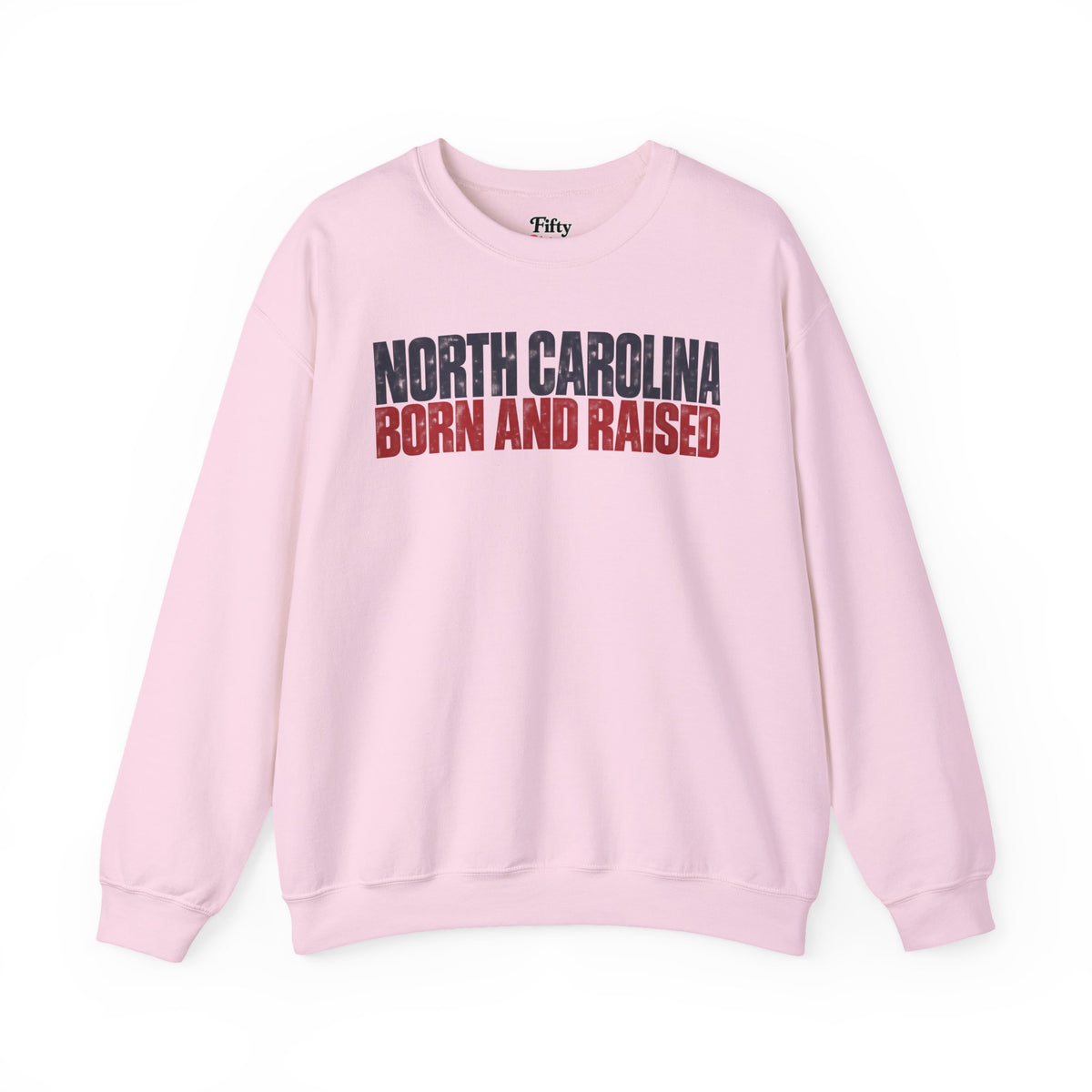 North Carolina Born and Raised Southern Streetwear Unisex Sweatshirt Graphic