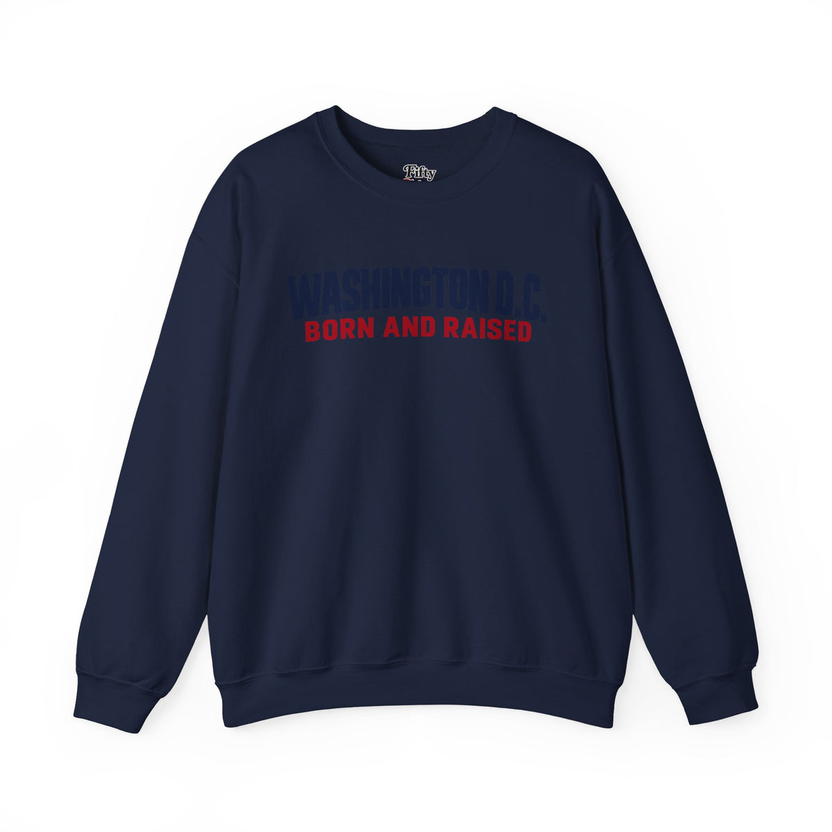 Washington DC Born and Raised Minimal Modern Unisex Sweatshirt Graphic