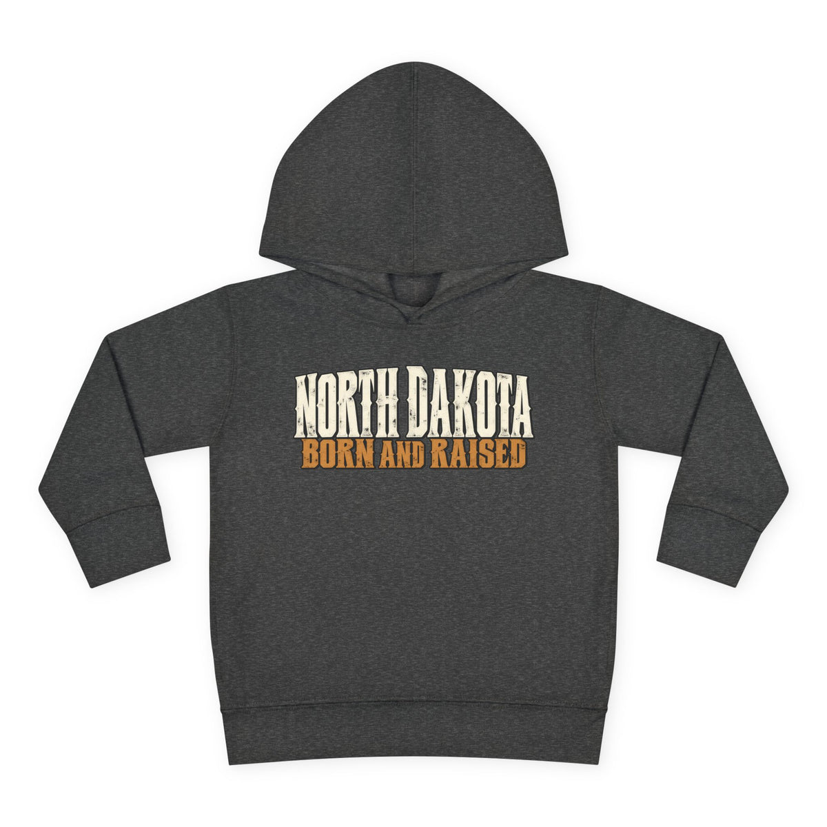 North Dakota Born and Raised Western Streetwear Unisex Toddler Pullover Fleece Hoodie