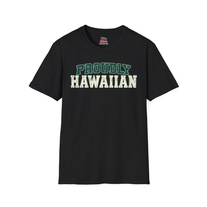 Proudly Hawaiian Hawaii Unisex Softstyle T Shirt State Name Graphic Tee