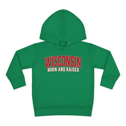 Wisconsin Born and Raised Classic Collegiate Unisex Toddler Pullover Fleece Hoodie