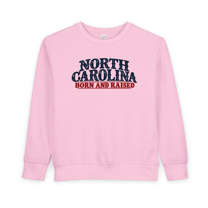 North Carolina Born and Raised Southern Heritage Unisex Toddler Sweatshirt