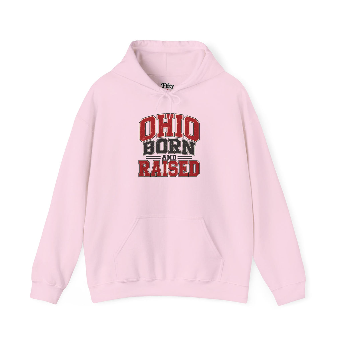 Ohio Born And Raised Unisex Hoodie State Name Graphic