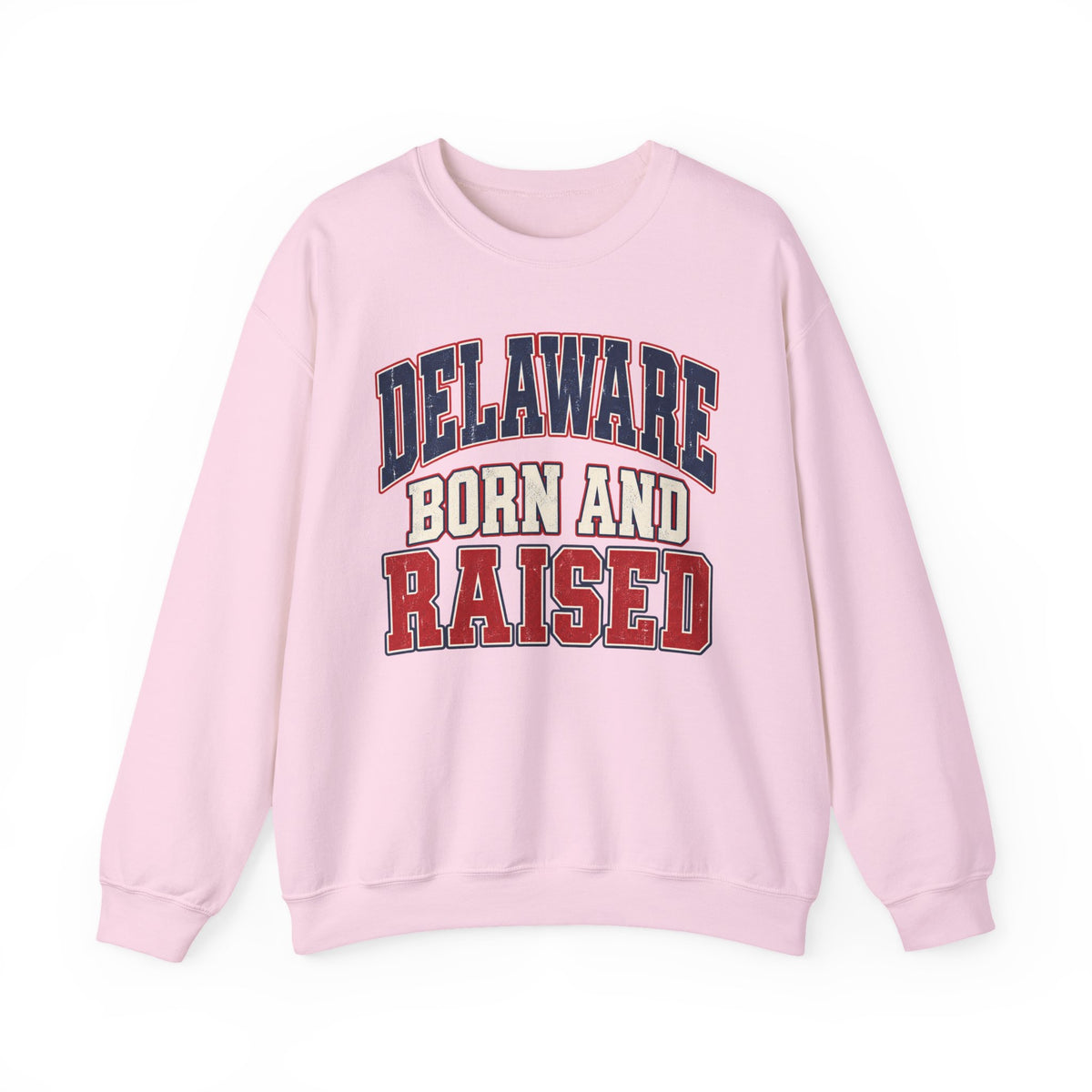 Delaware Born and Raised Unisex Crewneck Sweatshirt State Name Graphic